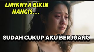 Download lagu SUDAH CUKUP AKU BERJUANG β Lagu Sedih Tentang Wanita yang Sudah Terlalu Sakit Tapi Masih Bertahan π mp3 Download lagu SUDAH CUKUP AKU BERJUANG β Lagu Sedih Tentang Wanita yang Sudah Terlalu Sakit Tapi Masih Bertahan π mp3