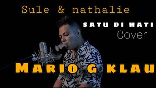 Download lagu SATU DI HATI - ( mario g klau  cover lirik ) mp3