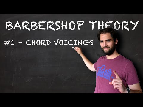 Barbershop Theory #1 Chord Voicings