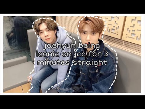 jaehyun being iconic on jcc for 3 minutes straight