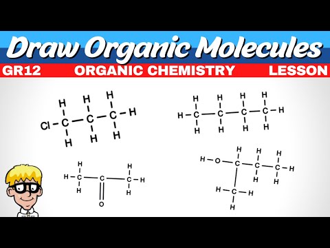 Drawing Organic Molecules Grade 12