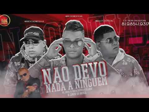 MC DERK, SHEVCHENKO E ELLOCO E CONDE SÓ BREGA - NÃO DEVO NADA A NINGUEM