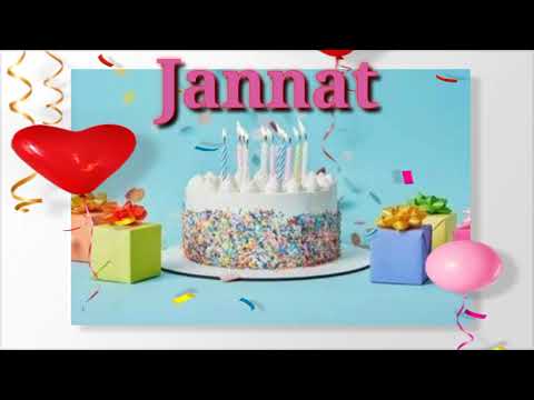 Happy Birthday Jannat | Birthday Song For Jannat || birthday wishes for Jannat Name