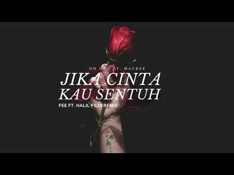 On Out ft. Macbee - JIka Cinta Kau Sentuh (Fee ft. Halil Filix Remix)
