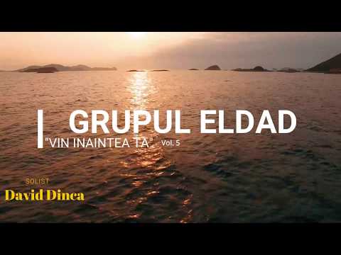 "Vin înaintea Ta" | Grupul Eldad | Official Lyric Video | Eldad Music