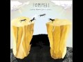 Pompeii - Sit and Wait