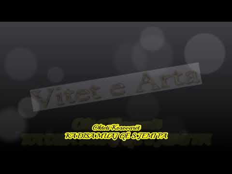 Okteti Kosovarët KA NJA DISA MUAJ