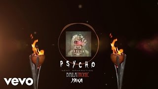 YAKA - Psycho (bailatronic)