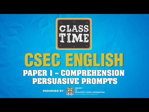 CSEC English Paper 1 – Comprehension Persuasive Prompts May 5 2021