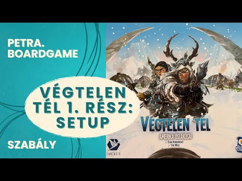 Végtelen tél 1. rész: Setup - Petra.Boardgame - Játékszabály videók