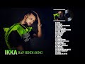 IKKA Super Hit RAP Songs 2023 - Full Songs Jukebox - Best of IKKA Rap - Latest Hindi Rap Songs 2023