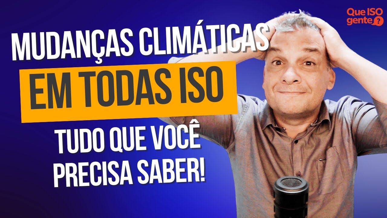 Como atender a questão de mudanças climáticas nas normas ISO?