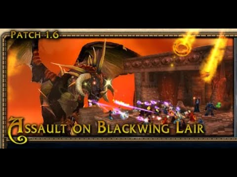 02 World of Warcraft Vanilla Patch 1.6.0 Trailer Assault on Blackwing Lair