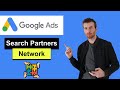 Google Search Partners (2022) - How To Use The Google Search Partners Network