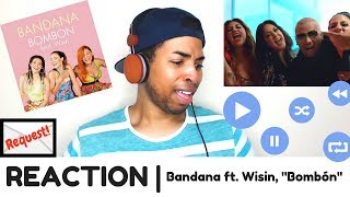 Bandana ft. Wisin, "Bombón" | REACTION