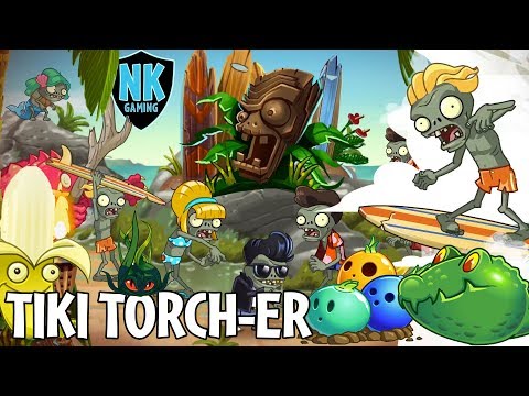 PvZ 2 - Tiki Torch-er - Levels 91