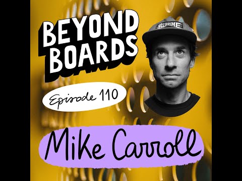 Episode 110 - Mike Carroll