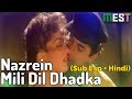 Nazrein Mili Dil Dhadka Sub Español Hindi 4K