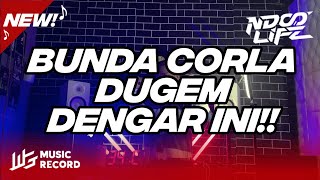Download lagu DJ BUNDA CORLA NO COMMENT TUTY WIBOWO BREAKDUTCH BOOTLEG 2022 FULL BASS [NDOO LIFE] mp3