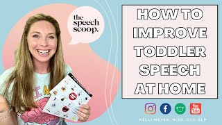 TODDLER SPEECH THERAPY TIPS FOR PARENTS: How To Work With Your Child & Target Speech Sounds At Home