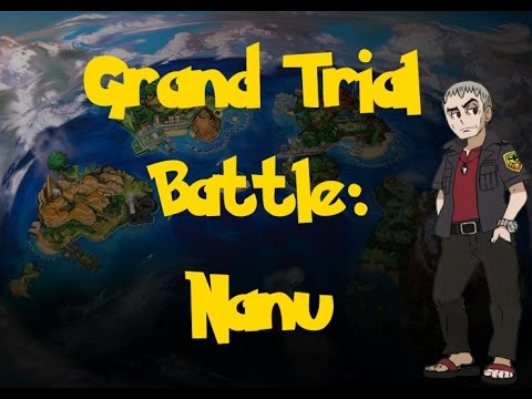 Grand Trial Battle: Nanu (Pokemon Sun/Moon)