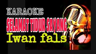 Download lagu SELAMAT TIDUR SAYANG IWAN FALS Karaoke mp3