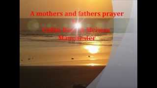 A Mother and Father's Prayer Music Video