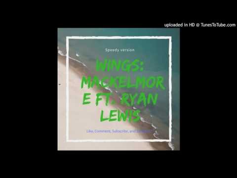 Macklemore Wings (Speeedy)