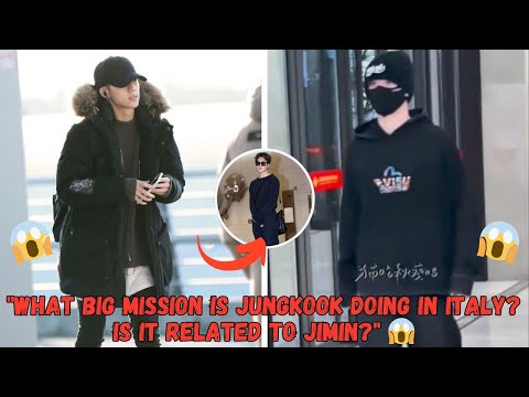 Eilmeldung! BTS' Jungkook ist auf einer wichtigen Mission in Italien, Jimin steht im Rampenlicht der