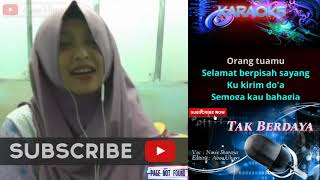 Download lagu Tak Berdaya ~ karaoke duet bareng artis smule Novie Shoraya mp3 Download lagu Tak Berdaya ~ karaoke duet bareng artis smule Novie Shoraya mp3