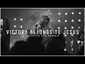 Victory Belongs To Jesus Christian Life Worship