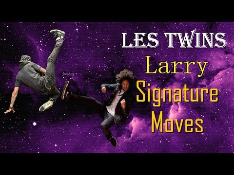 Les Twins | Larry's Signature Moves