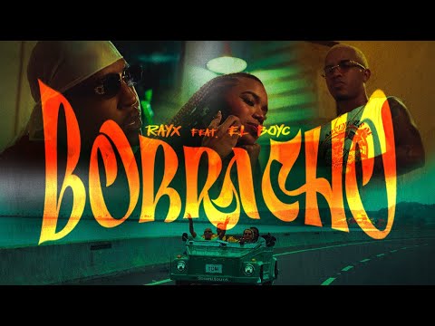 Borracho 🥃 - Rayx X El BoyC x @lhdaproduzza  (Video Oficial)
