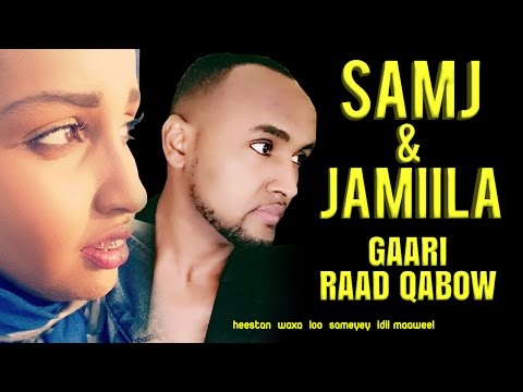 SAMJ feat Jamiila Jagsan ( Gaari ) HEES AROOS, SOMALI MUSIC 2017