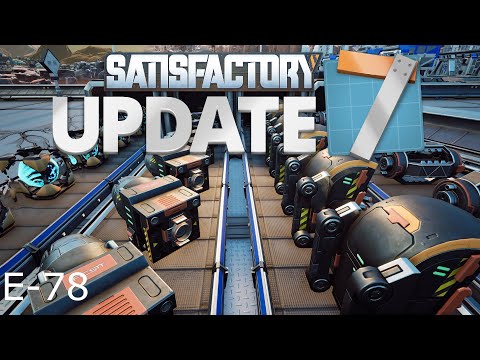 Satisfactory Update 7 E-78, Finale of Project 12 of 4