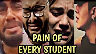 Pain of every Student 😭  Maine royaan sad statu