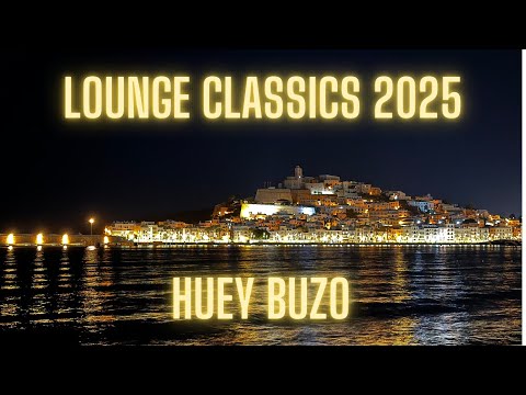 Huey Buzo  - Lounge Classics 2025