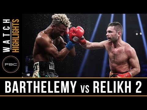 Barthelemy vs Relikh HIGHLIGHTS: PBC on SHOWTIME - March 10, 2018