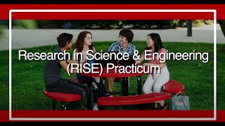 Research in Science &amp; Engineering (RISE) -  Practicum Track