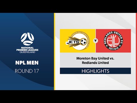 NPL Men R17 - Moreton Bay United vs. Redlands United Highlights