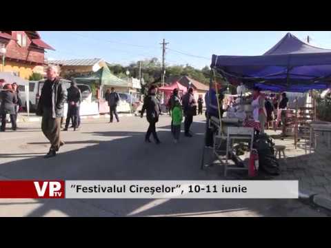 ”Festivalul Cireșelor”, 10-11 iunie