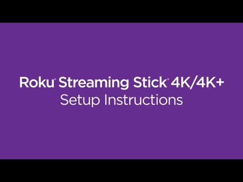 How to set up the Roku Streaming Stick 4K or 4K+ | Model #3820 / #3821