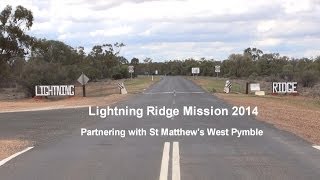 preview picture of video 'Lightning Ridge Mission 2014'