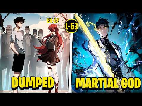 [1-63] Dumped by His Girlfriend, He Turned to Martial Arts and Became the Dragon King | Manhwa Recap