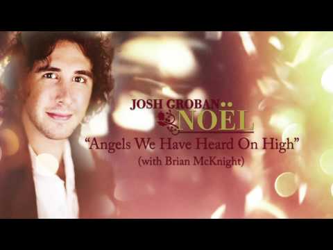 Josh Groban - Angels We Have Heard on High (ft. Brian McKnight) [Official HD Audio]