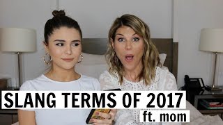 TEACHING MY MOM SLANG TERMS OF 2017 l Olivia Jade