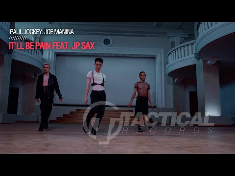 Paul Jockey, Joe Manina Ft Jp Sax - It'll Be Pain (official video HD)