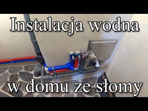 Instalacja wodna w domu ze słomy i gliny - Strawbale Vlog 143
