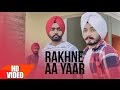 Rakhne Aa Yaar (Official Video) | Virasat Sandhu ft Ammy Virk | Latest Punjabi Song 2016