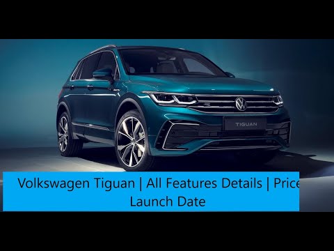 2021 Volkswagen Tiguan | 7 Seater SUV | VW The All Space Tiguan | Launch Date | Price Details